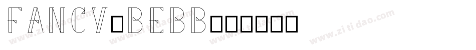 Fancy-BeBB字体转换