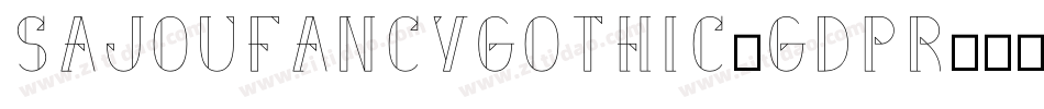 SajouFancyGothic-gDPR字体转换
