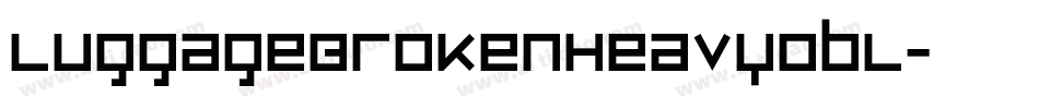 LuggageBrokenHeavyObl字体转换