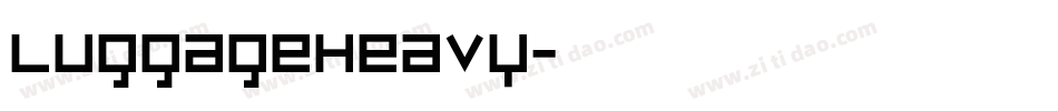 LuggageHeavy字体转换