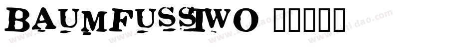 BaumfussTwo字体转换