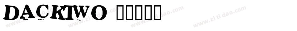 DackTwo字体转换