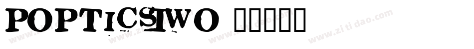 PopticsTwo字体转换