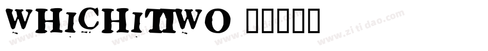 WhichitTwo字体转换