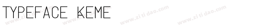 Typeface-Keme字体转换