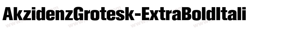 AkzidenzGrotesk-ExtraBoldItalic字体转换