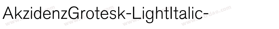 AkzidenzGrotesk-LightItalic字体转换