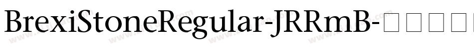 BrexiStoneRegular-JRRmB字体转换