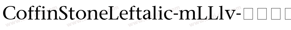 CoffinStoneLeftalic-mLLlv字体转换
