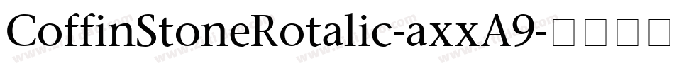CoffinStoneRotalic-axxA9字体转换