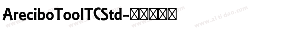 AreciboTooITCStd字体转换