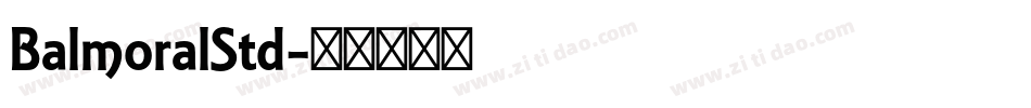 BalmoralStd字体转换
