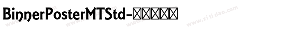 BinnerPosterMTStd字体转换