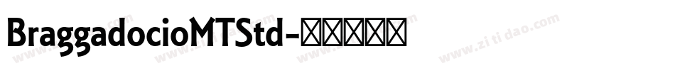 BraggadocioMTStd字体转换