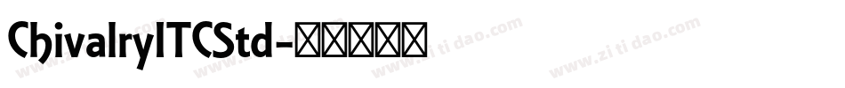 ChivalryITCStd字体转换