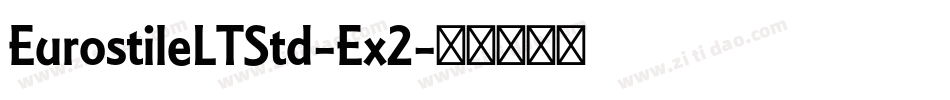 EurostileLTStd-Ex2字体转换