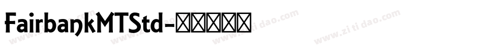 FairbankMTStd字体转换
