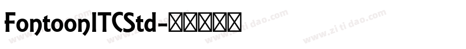 FontoonITCStd字体转换