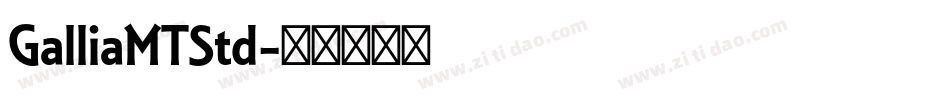 GalliaMTStd字体转换