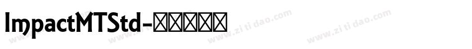 ImpactMTStd字体转换