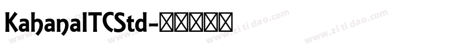 KahanaITCStd字体转换