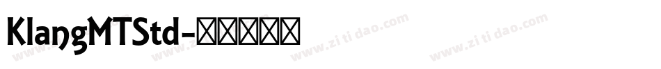 KlangMTStd字体转换