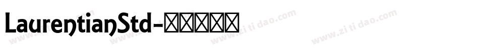 LaurentianStd字体转换