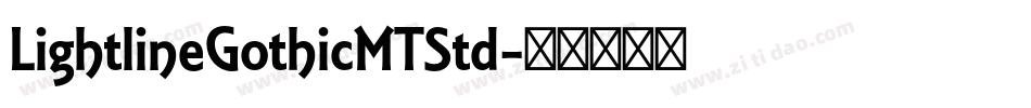 LightlineGothicMTStd字体转换