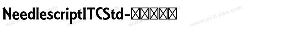 NeedlescriptITCStd字体转换