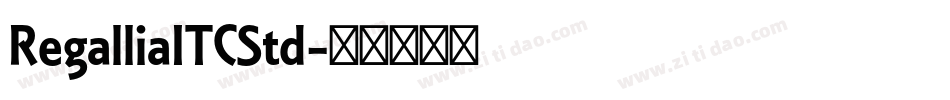 RegalliaITCStd字体转换