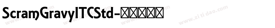 ScramGravyITCStd字体转换
