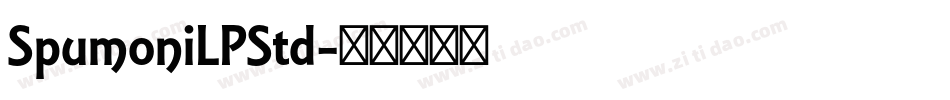 SpumoniLPStd字体转换