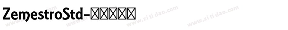 ZemestroStd字体转换