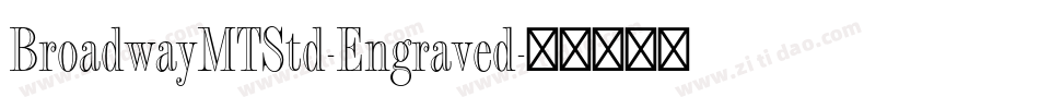 BroadwayMTStd-Engraved字体转换
