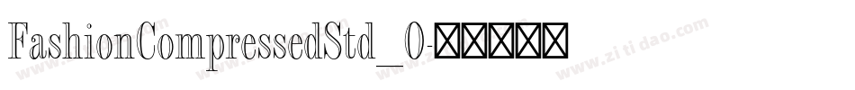 FashionCompressedStd_0字体转换