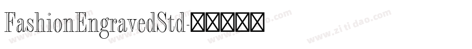 FashionEngravedStd字体转换