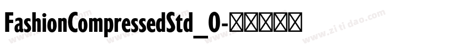 FashionCompressedStd_0字体转换