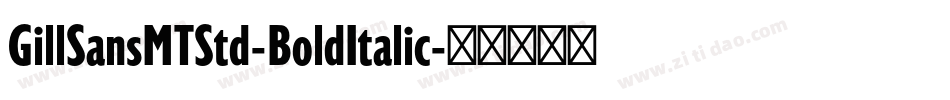 GillSansMTStd-BoldItalic字体转换