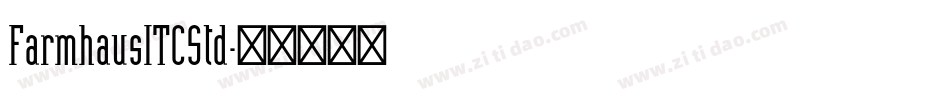 FarmhausITCStd字体转换