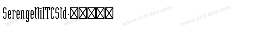 SerengettiITCStd字体转换