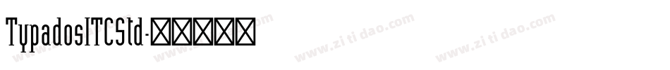 TypadosITCStd字体转换