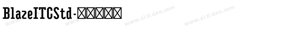 BlazeITCStd字体转换