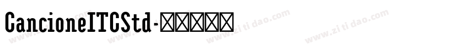 CancioneITCStd字体转换
