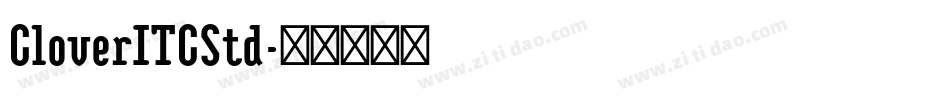 CloverITCStd字体转换