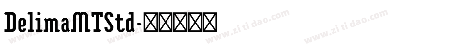 DelimaMTStd字体转换