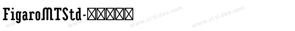 FigaroMTStd字体转换