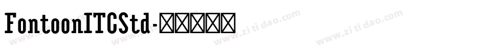 FontoonITCStd字体转换