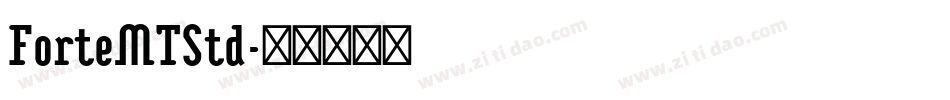 ForteMTStd字体转换