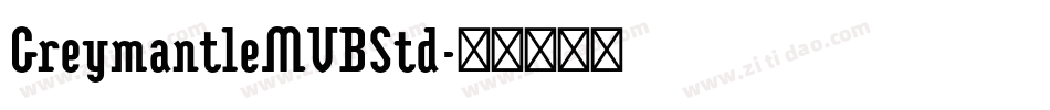 GreymantleMVBStd字体转换