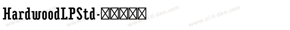 HardwoodLPStd字体转换